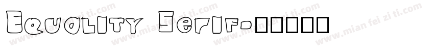 Equality Serif字体转换